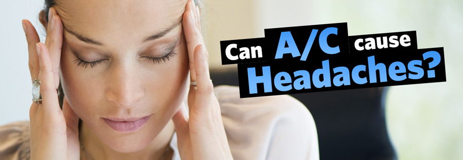 Can Air Conditioners Cause Headaches? - Kansas City HVAC ...